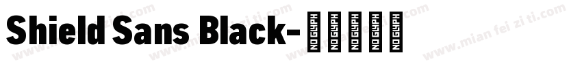 Shield Sans Black字体转换